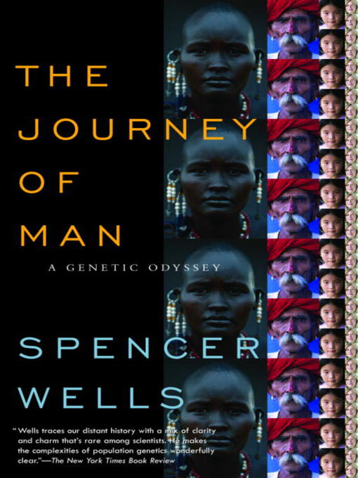 Title details for The Journey of Man by Spencer Wells - Available